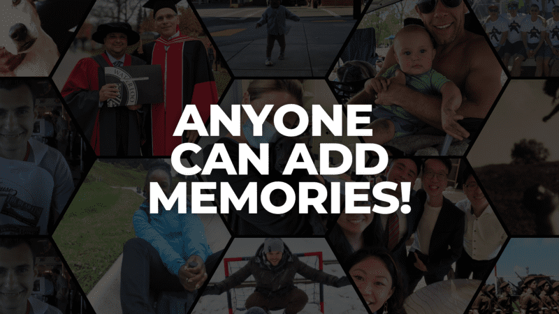 ADD YOUR MEMORIES: NOW AVAILABLE TO EVERYONE